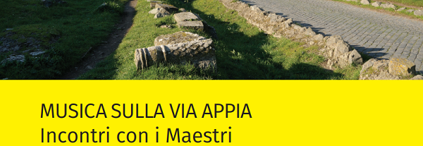 Musica sulla via Appia Incontri con i Maestri 2018